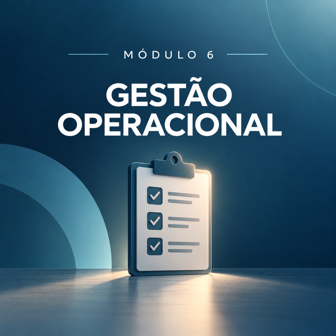 Módulo 6: Gestão operacional